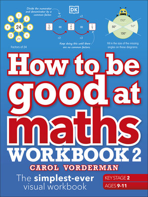 cover image of How to be Good at Maths Workbook 2, Ages 9-11 (Key Stage 2)